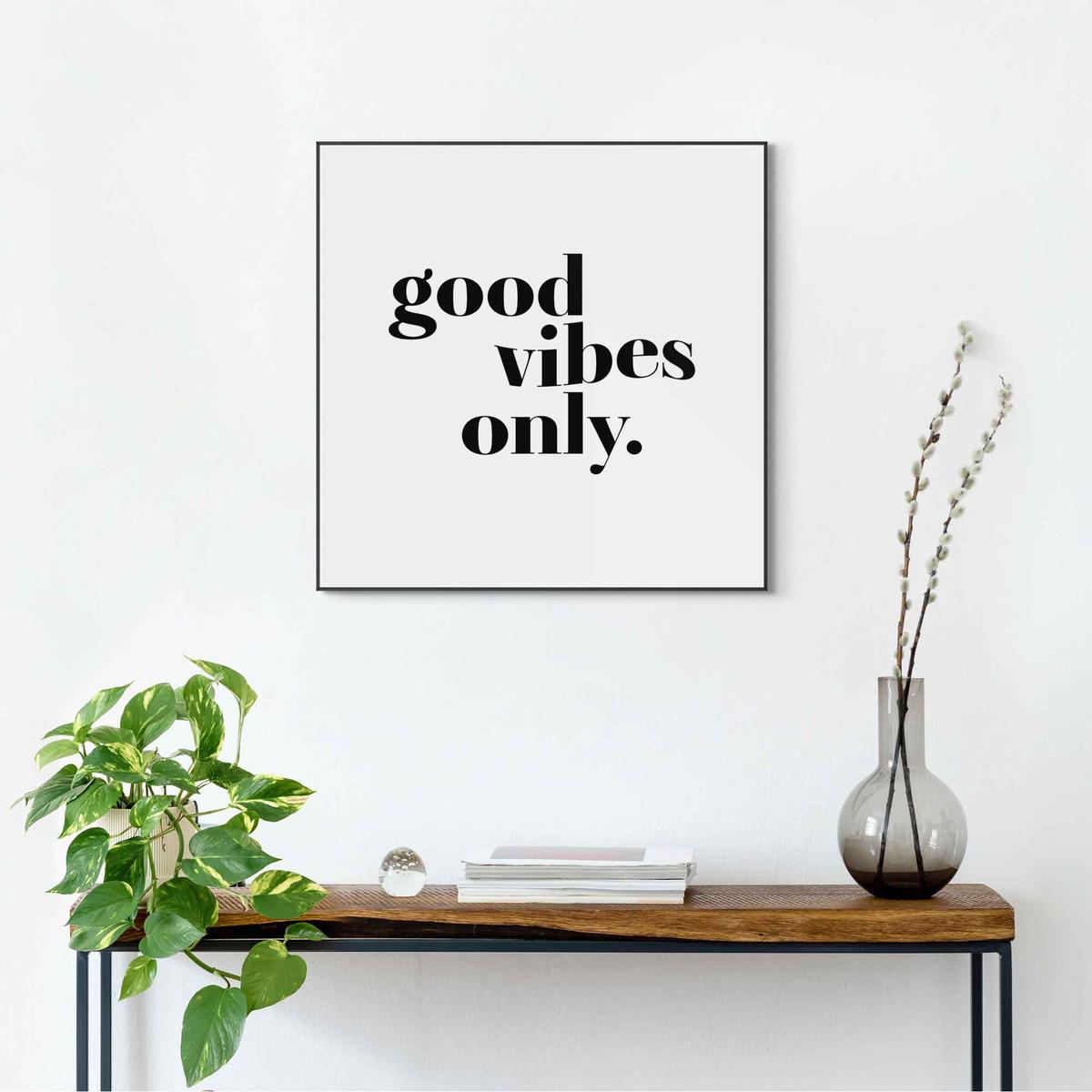 Slim Frame Black Good Vibes Only